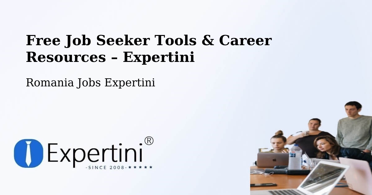 Free Job Seeker Tools & Career Resources – Boloteşti - Boloteşti, Romania Jobs Expertini