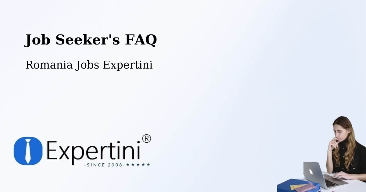 Job Seeker FAQ – Boloteşti - Romania Jobs Expertini